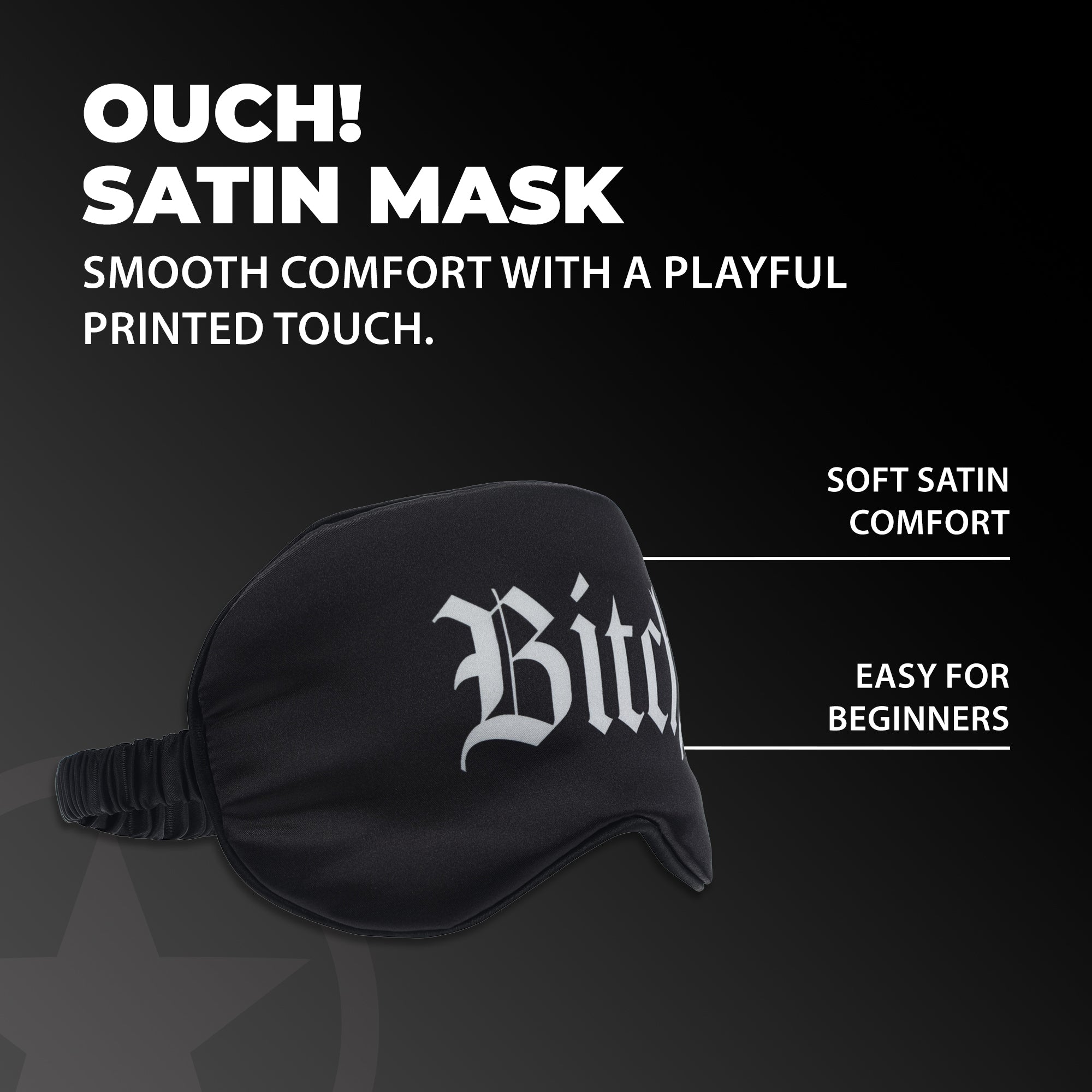 Ouch! - Printed Satin Mask (Bitch)